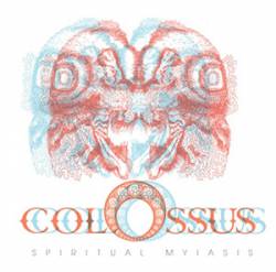 Colossus (SWE) : Spiritual Myiasis